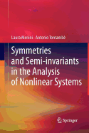 Symmetries and Semi-Invariants in the Analysis of Nonlinear Systems