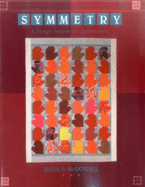Symmetry: A Design System for Quiltmakers - Print on Demand Edition