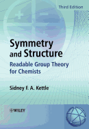 Symmetry and Structure: Readable Group Theory for Chemists
