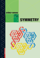 Symmetry: Cultural-Historical and Ontological Aspects of Science-Arts Relations; The Natural and Man-Made World in an Interdisciplinary Approach