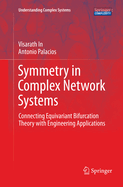 Symmetry in Complex Network Systems: Connecting Equivariant Bifurcation Theory with Engineering Applications