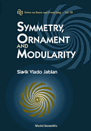 Symmetry, Ornament and Modularity