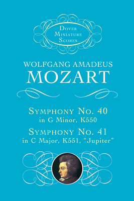 Symphonies Nos. 40 & 41 - Mozart, Wolfgang Amadeus