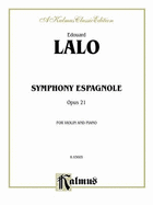 Symphony Espagnole, Op. 21 - Lalo, douard (Composer)