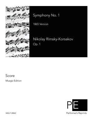 Symphony No. 1: 1865 Version - Bunin, Revol (Editor), and Rimsky-Korsakov, Nikolay