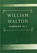 Symphony No. 1: Study Score (William Walton Edition)