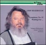 Symphony No. 15 - Leif Segerstam (conductor)