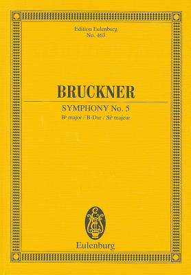 Symphony No. 5 in B-Flat Major: Study Score - Bruckner, Anton (Composer)