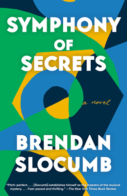 Symphony of Secrets - Slocumb, Brendan