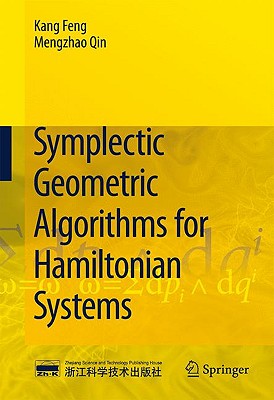 Symplectic Geometric Algorithms for Hamiltonian Systems - Feng, Kang, and Qin, Mengzhao