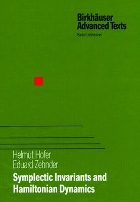 Symplectic Invariants and Hamiltonian Dynamics - Hofer, Helmut, and Zehnder, Eduard