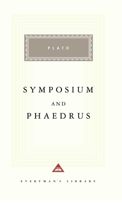 Symposium and Phaedrus: Introduction by Richard Rutherford - Plato, and Griffith, Thomas (Translated by), and Rutherford, Richard (Introduction by)