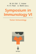 Symposium in Immunology VI: Tumor Immunology