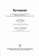 Synapses : the proceedings of an international symposium held under the auspices of the Scottish Electrophysiological Society, 29 March-2 April 1976