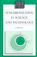 Synchronization in Science and Technology - Blekhman, I I, and Rivin, Eugene I (Translated by)
