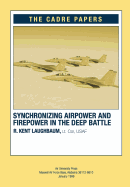 Synchronizing Airpower and Firepower in the Deep Battle: CADRE Paper