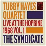 Syndicate: Live at the Hopbine 1968, Vol. 1