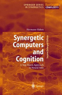 Synergetic Computers and Cognition: A Top-Down Approach to Neural Nets