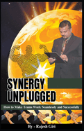 Synergy Unplugged: How to Make Teams Work Seamlessly and Successfully