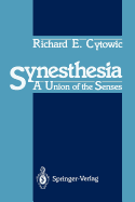 Synesthesia: A Union of the Senses