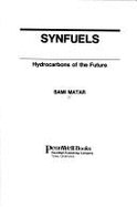 Synfuels: Hydrocarbons of the Future