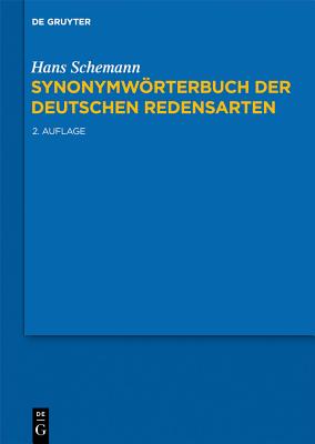 Synonymwrterbuch der deutschen Redensarten - Schemann, Hans