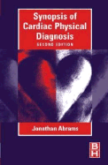 Synopsis of Cardiac Physical Diagnosis