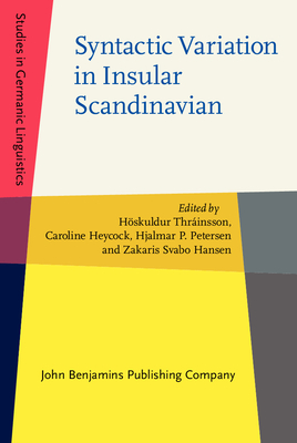 Syntactic Variation in Insular Scandinavian - Thrinsson, Hskuldur (Editor), and Heycock, Caroline (Editor), and Petersen, Hjalmar P (Editor)