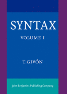 Syntax: An Introduction. Volume I