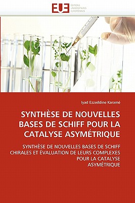 Synth?se de nouvelles bases de schiff pour la catalyse asym?trique - Ezzeddine Karame-I