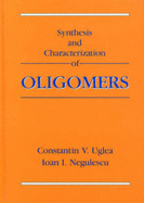 Synthesis and characterization of oligomers