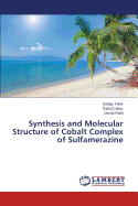 Synthesis and Molecular Structure of Cobalt Complex of Sulfamerazine