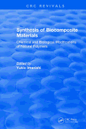 Synthesis of Biocomposite Materials: Chemical and Biological Modifications of Natural Polymers