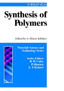 Synthesis of Polymers: A Volume of the Materials Science and Technology Series