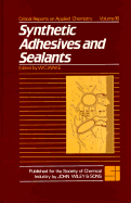 Synthetic Adhesives and Sealants - Wake, W C (Editor)