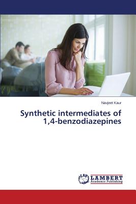 Synthetic intermediates of 1,4-benzodiazepines - Kaur Navjeet