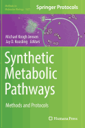 Synthetic Metabolic Pathways: Methods and Protocols