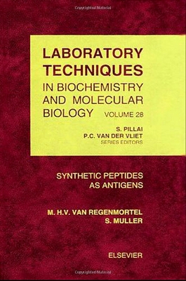 Synthetic Peptides as Antigens: Volume 28 - Muller, S (Editor), and Van Regenmortel, M H V (Editor)