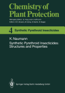 Synthetic Pyrethroid Insecticides: Structures and Properties - Naumann, Klaus