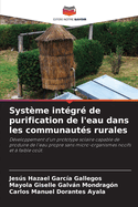 Systme intgr de purification de l'eau dans les communauts rurales