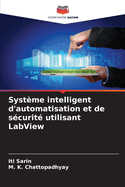 Systme intelligent d'automatisation et de scurit utilisant LabView