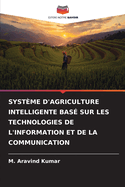 Syst?me d'Agriculture Intelligente Bas? Sur Les Technologies de l'Information Et de la Communication