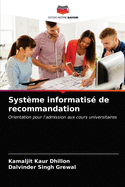 Syst?me informatis? de recommandation