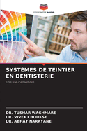 Syst?mes de Teintier En Dentisterie