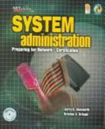 System Administration: Preparing for Network+ Certification