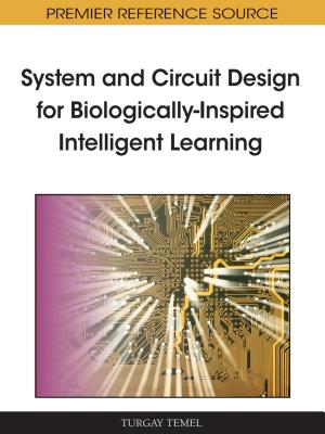 System and Circuit Design for Biologically-Inspired Intelligent Learning - Temel, Turgay (Editor)