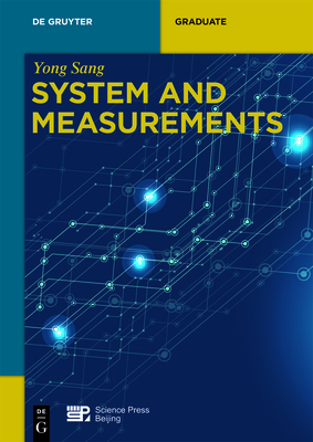 System and Measurements - Sang, Yong, and China Science Publishing & Media Ltd (Contributions by)