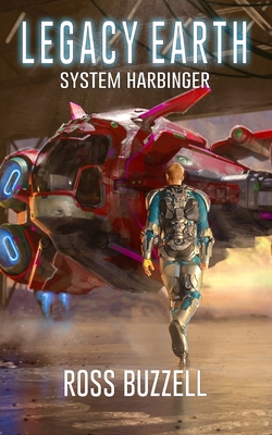 System Harbinger: Legacy Earth 5 - Buzzell, Ross