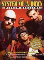 System of a Down: Psycho Messiahs - The Unauthorized Biography
