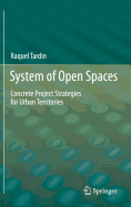 System of Open Spaces: Concrete Project Strategies for Urban Territories